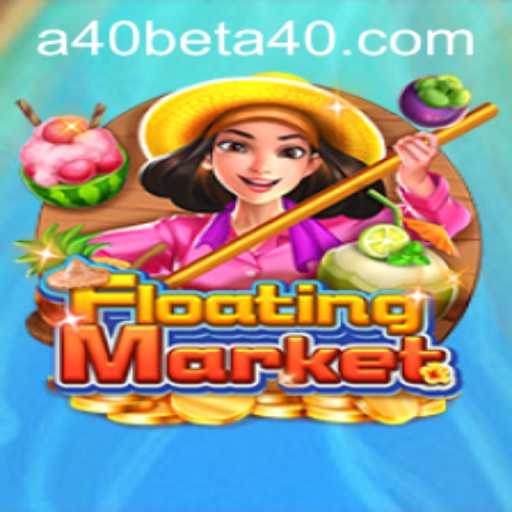FloatingMarket: A Captivating New Game Experience on a40bet