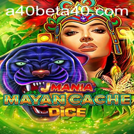 Exploring the Exciting World of JManiaMayanCacheDice and Its Connection to a40bet